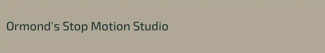 Ormond's Stop Motion Studio